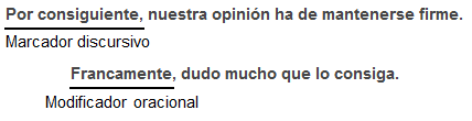 Marcadores discursivos y modificadores oracionales Marcadores discursivos y modificadores oracionales