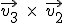 \\ \vec { { v }_{ 3 } } \quad \times \quad \vec { { v }_{ 2 } }