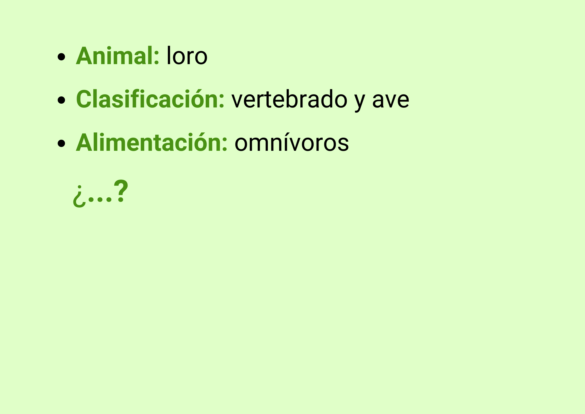Animal: loro, clasificación: vertebrados y aves, alimentación: omnívoros,...