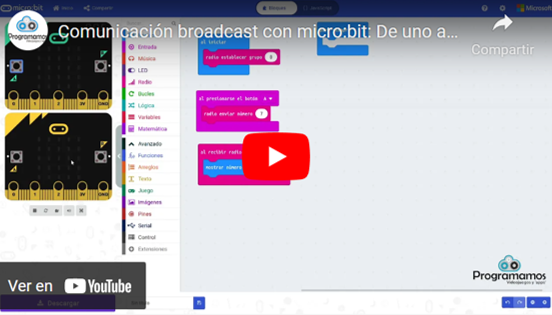 Vídeo sobre la comunicación broadcast con micro:bit: De uno a todos