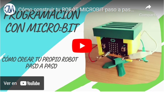 Vídeo sobre cómo construir tu ROBOT MICROBIT paso a paso ; PROYECTO MICRO:BIT