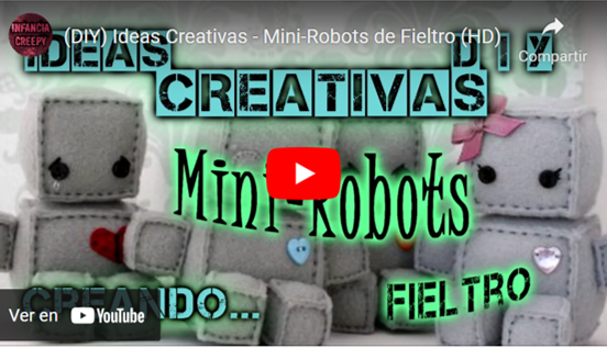 Vídeo sobre (DIY) Ideas Creativas - Mini-Robots de Fieltro (HD)