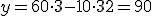 y=60 \cdot 3-10 \cdot 32 =90