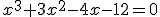 x^3+3x^2-4x-12=0