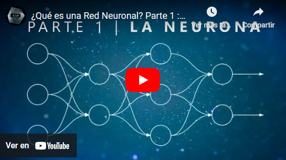 ¿Qué es una Red Neuronal? Parte 1 : La Neurona
