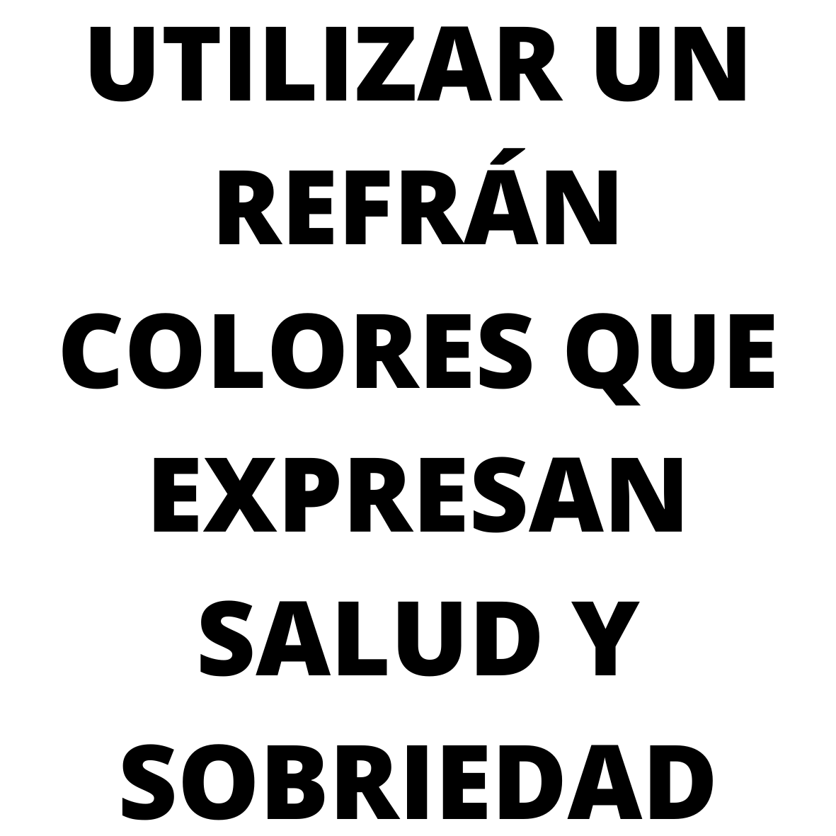 Un cartel que expresa salud y sobriedad