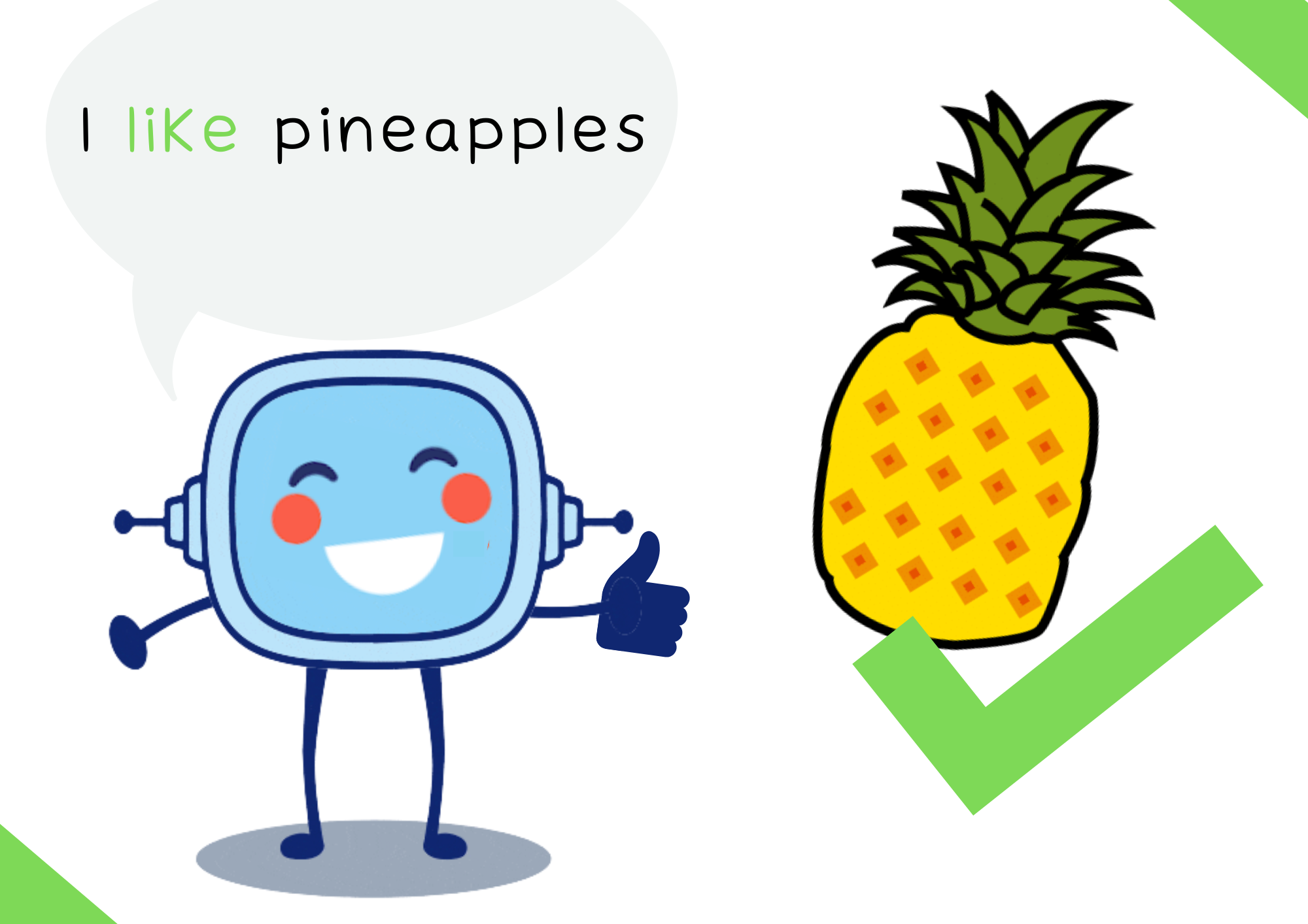 La imagen muestra a Retor diciendo “I like pineapples”, además vemos una piña con un “tick” por encima.