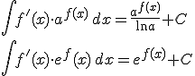 \int f'(x) \cdot a^{f(x)} \, dx=\frac{a^{f(x)}}{\ln a}+C \\ \int f'(x) \cdot e^f(x) \, dx=e^{f(x)} + C
