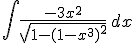 \int \frac{-3x^2}{\sqrt{1-(1-x^3)^2}} \, dx