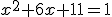 x^2+6x+11=1