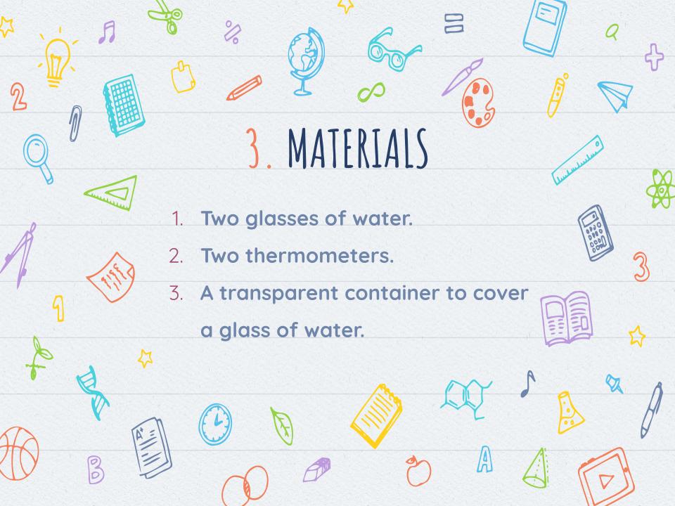 Aparece el texto: Materials. Two glasses of water, two thermometers and a transparent container