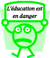 L'éducation est en danger