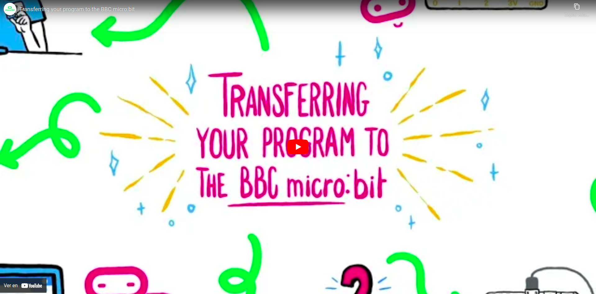 Vídeo que describe cómo transferir un programa a la placa micro:bit