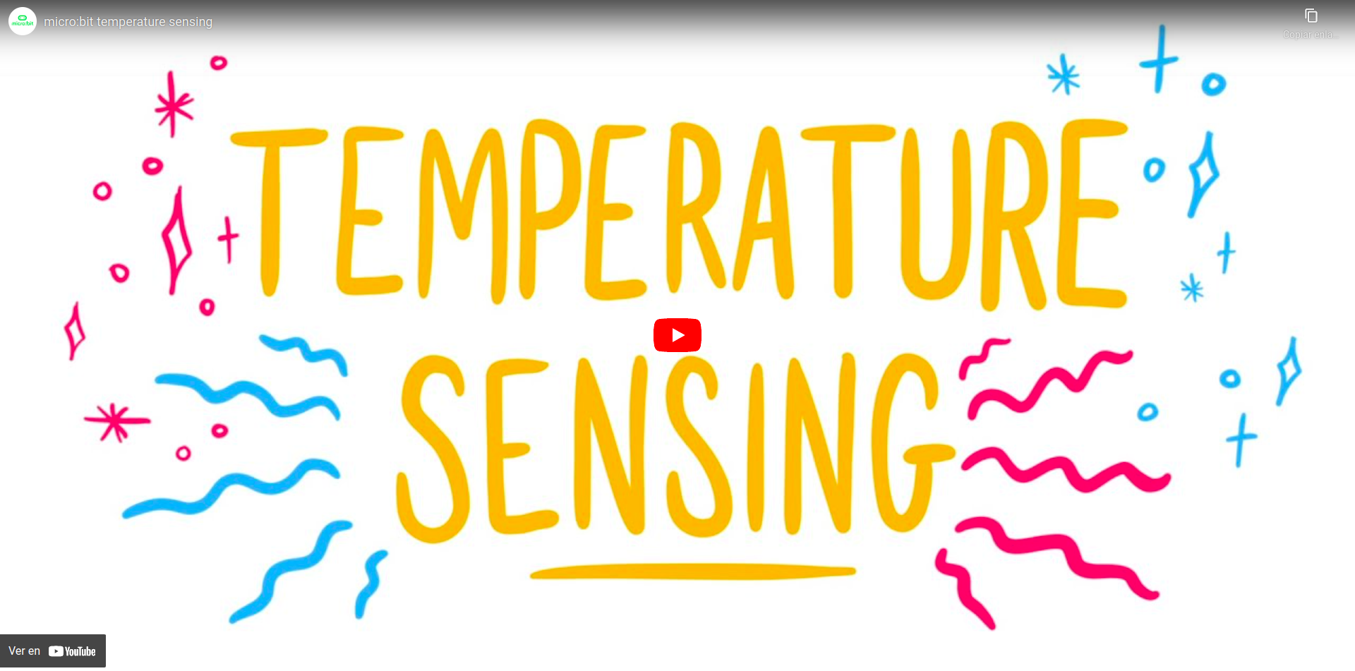 Vídeo que describe el funcionamiento del sensor de temperatura de la placa micro:bit