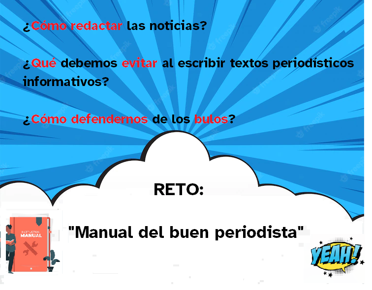 Infografía con autopreguntas de reflexión para elaborar nuestro reto: el manual del buen periodista. 