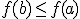 f(b) \leq f(a)