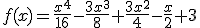 f(x) = \frac{x^4}{16} - \frac{3x^3}{8} + \frac{3x^2}{4} - \frac{x}{2} + 3