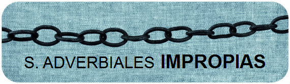 Subordinadas adverbiales impropias