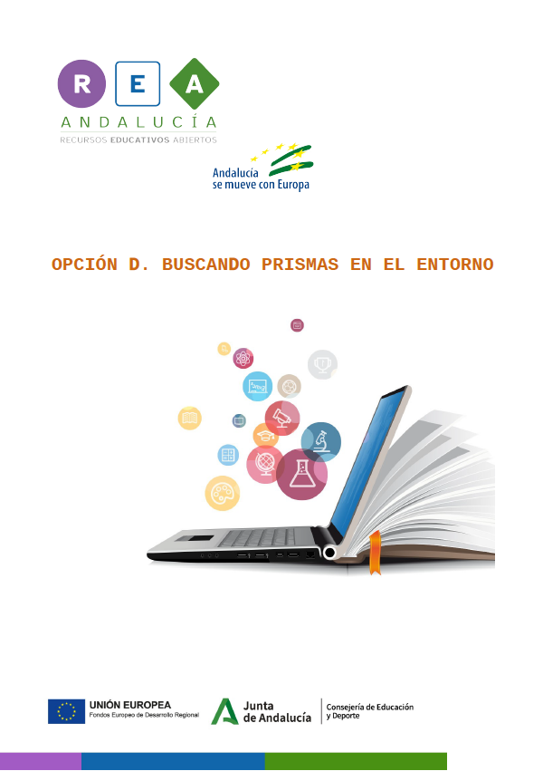 Opción D. Buscando prismas en el entorno