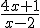 \frac{4x+1}{x-2}