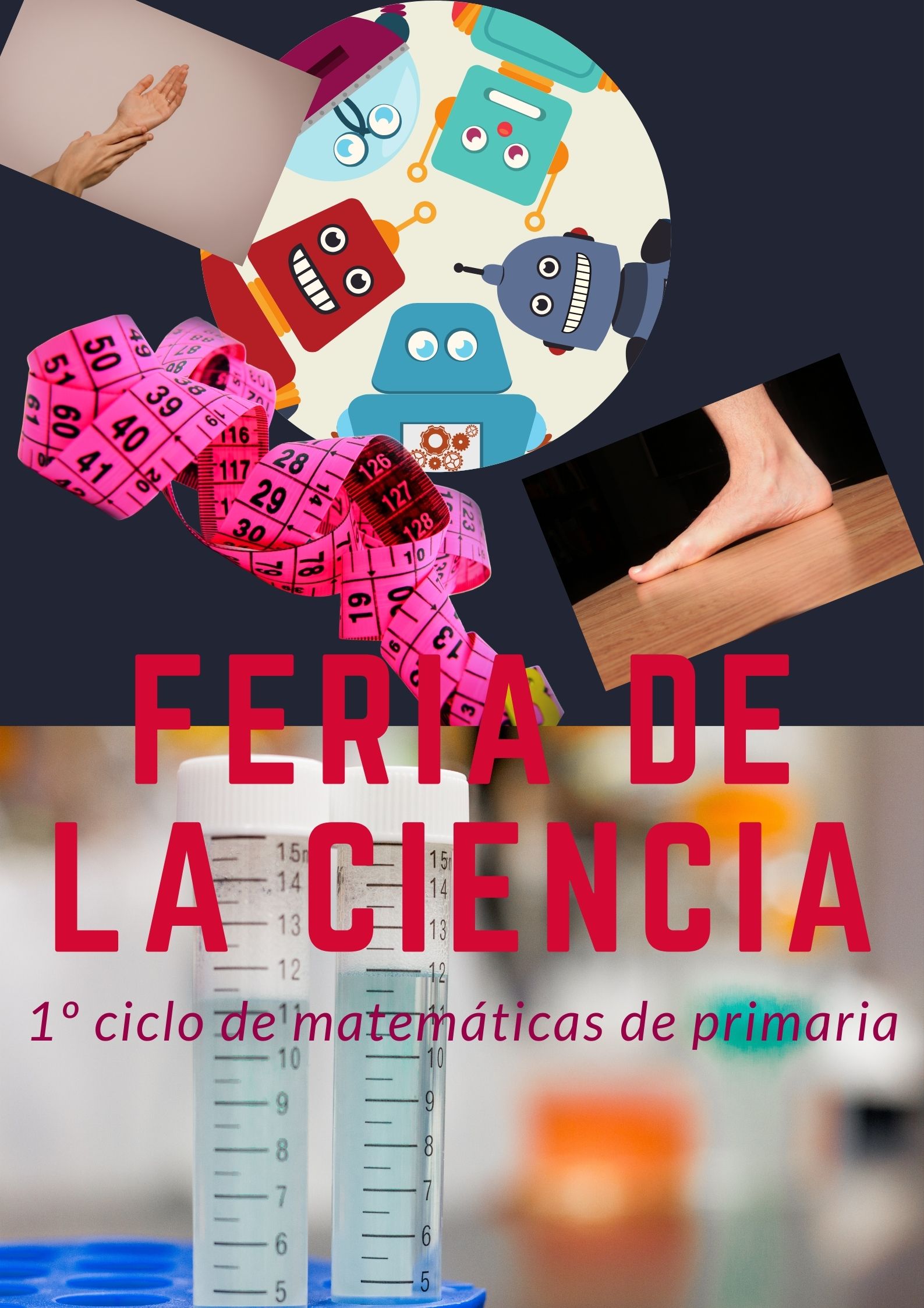 la imagen muestra un cartel de la feria de la ciencia con mano, pie,metro,cubetas