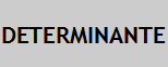 Determinante