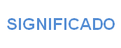 Significado