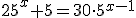 25^x+5=30\cdot{5^{x-1}}